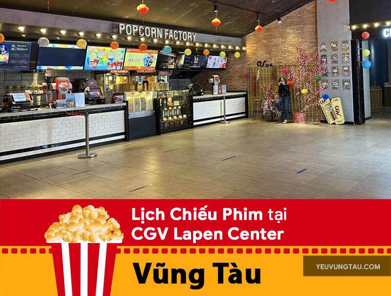 Lịch chiếu phim CGV Lapen Center Vũng Tàu